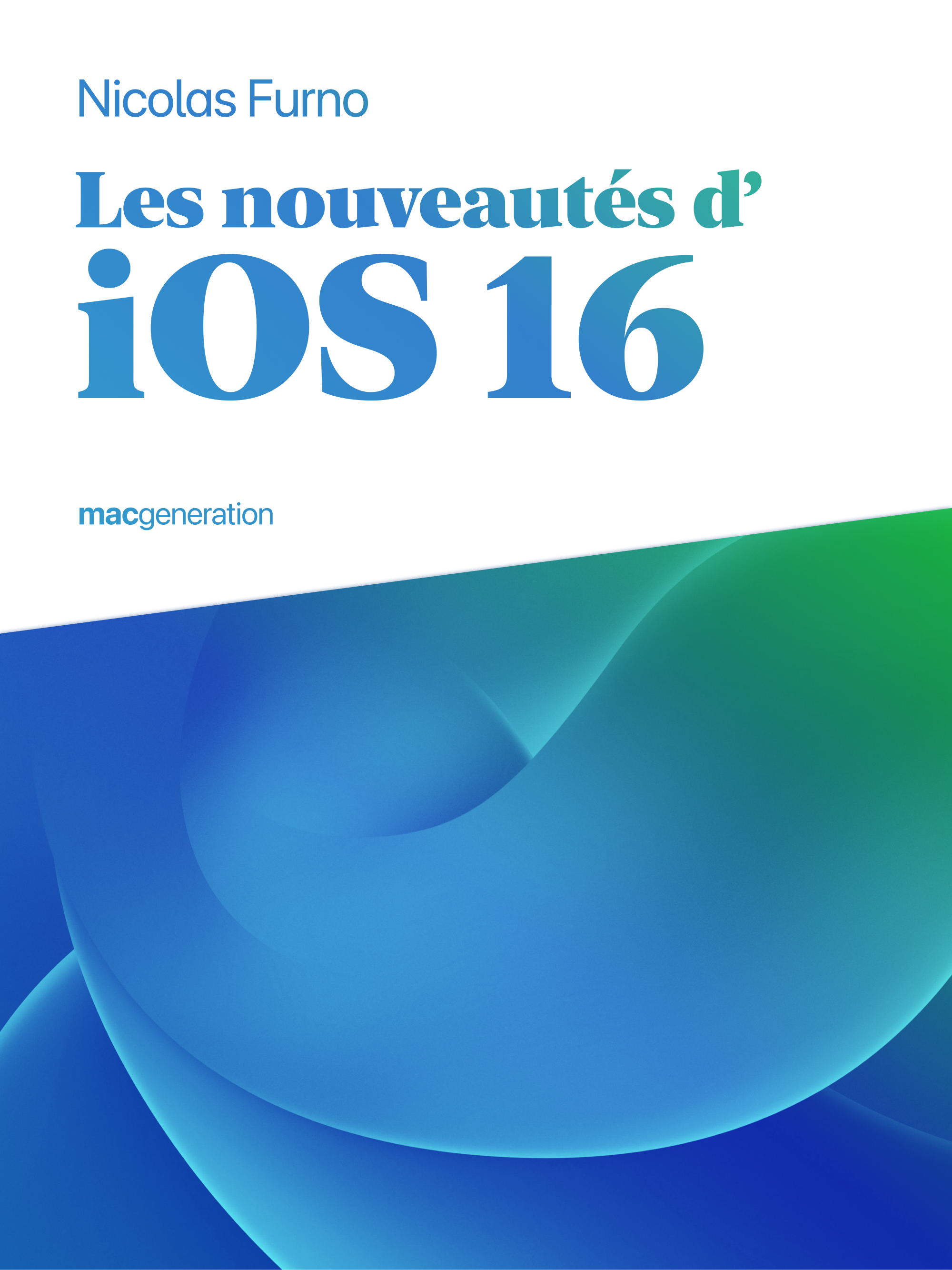 Couverture du livre Les nouveautés d’iOS 16